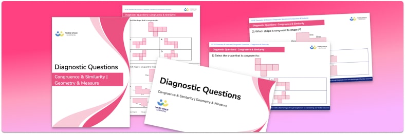 Congruence and Similarity Diagnostic Questions